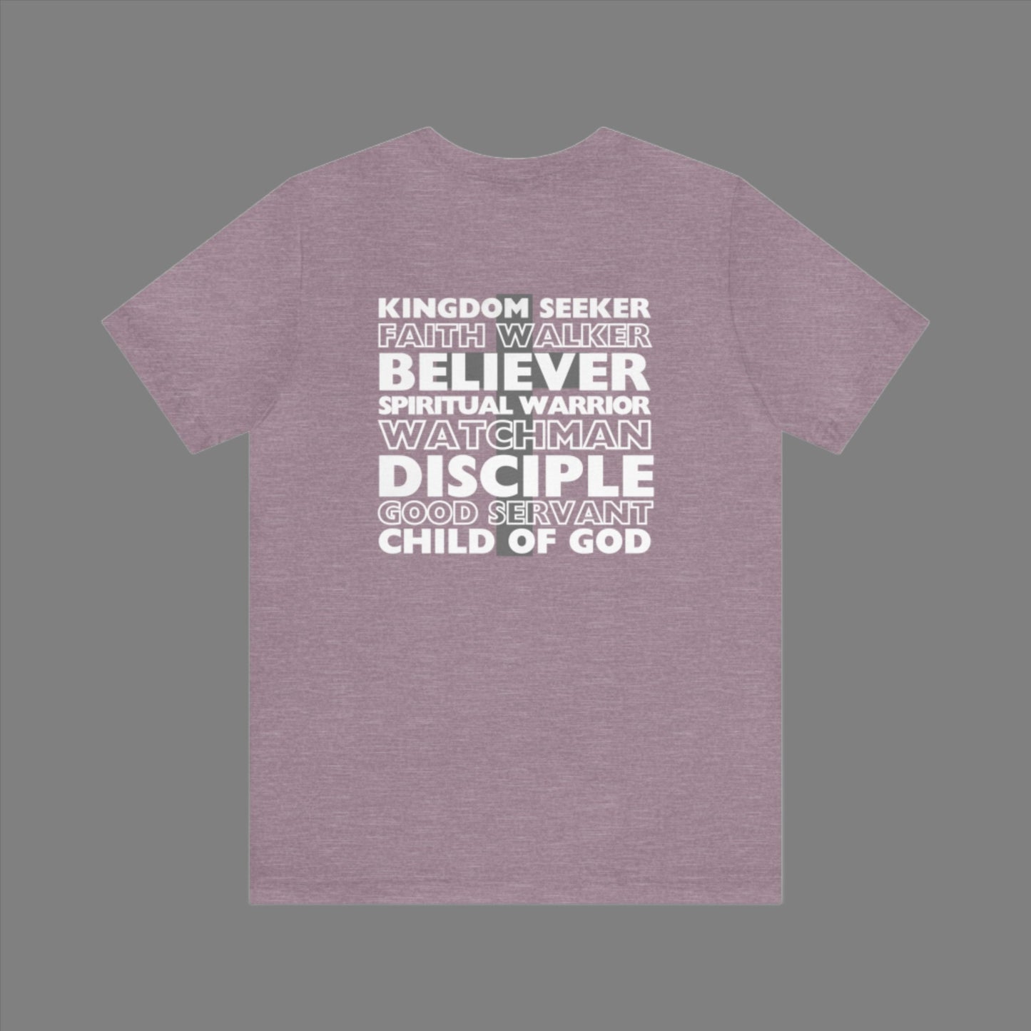 Kingdom Seeker, Faith Walker, Believer, Spiritual Warrior, Watchman, Disciple, Good Servant, Child Of God. This gorgeous Christian crew neck t-shirt has a large faith based design on the back with a cross behind the various names for Children of God. With a subtle cross design on the front, you can wear your faith boldly with this Cataldo Creations short sleeve tee!