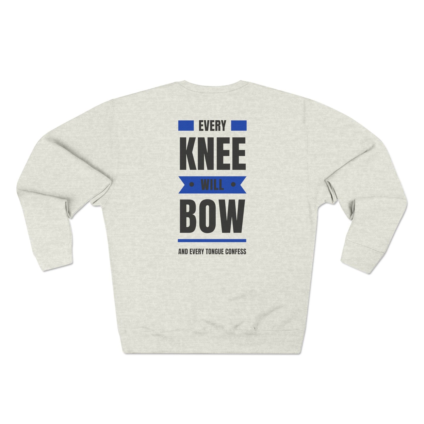 Super Soft Every Knee Will Bow Jesus Crewneck Sweatshirt