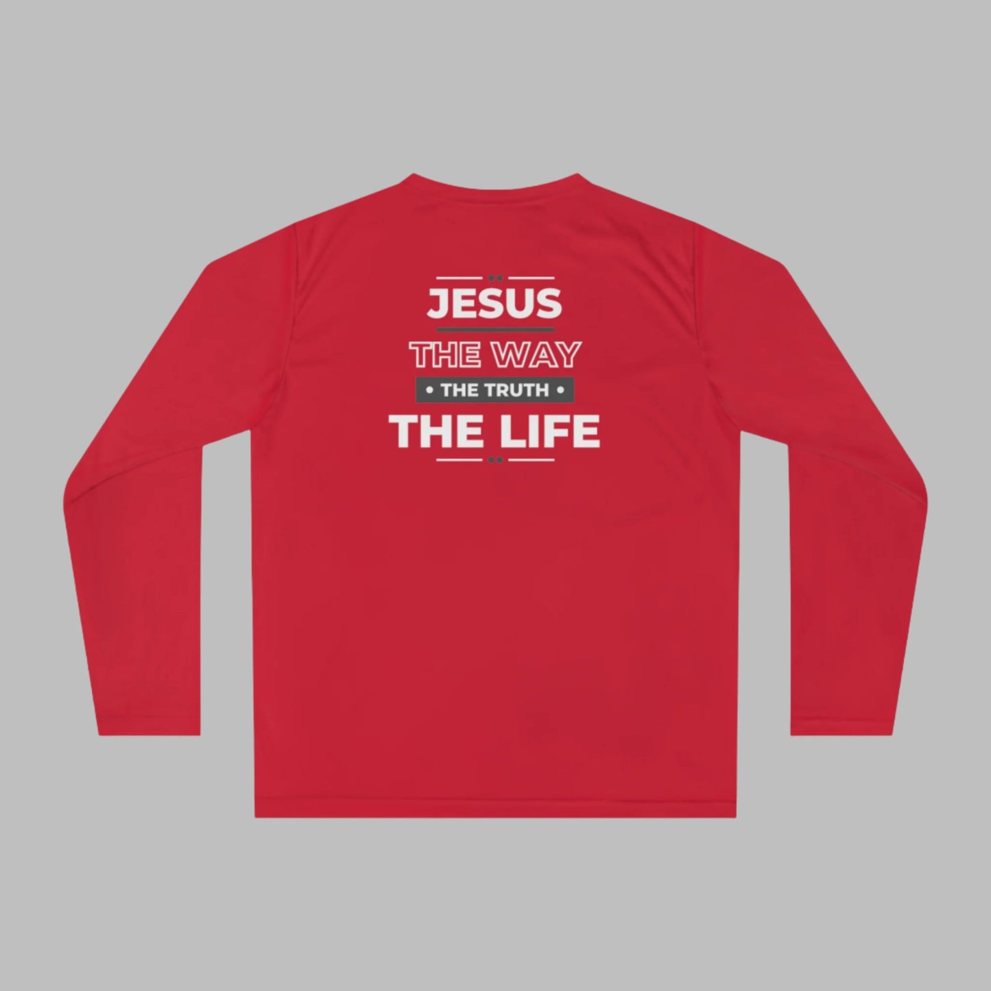 Jesus Is The Way, The Truth, The Life Athletic Long Sleeve Shirt +UV Protection