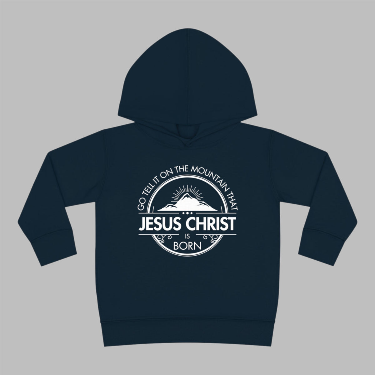 Toddler Go Tell It On The Mountain Jesus Hoodie. Toddler Christian Pullover Fleece Hoodie