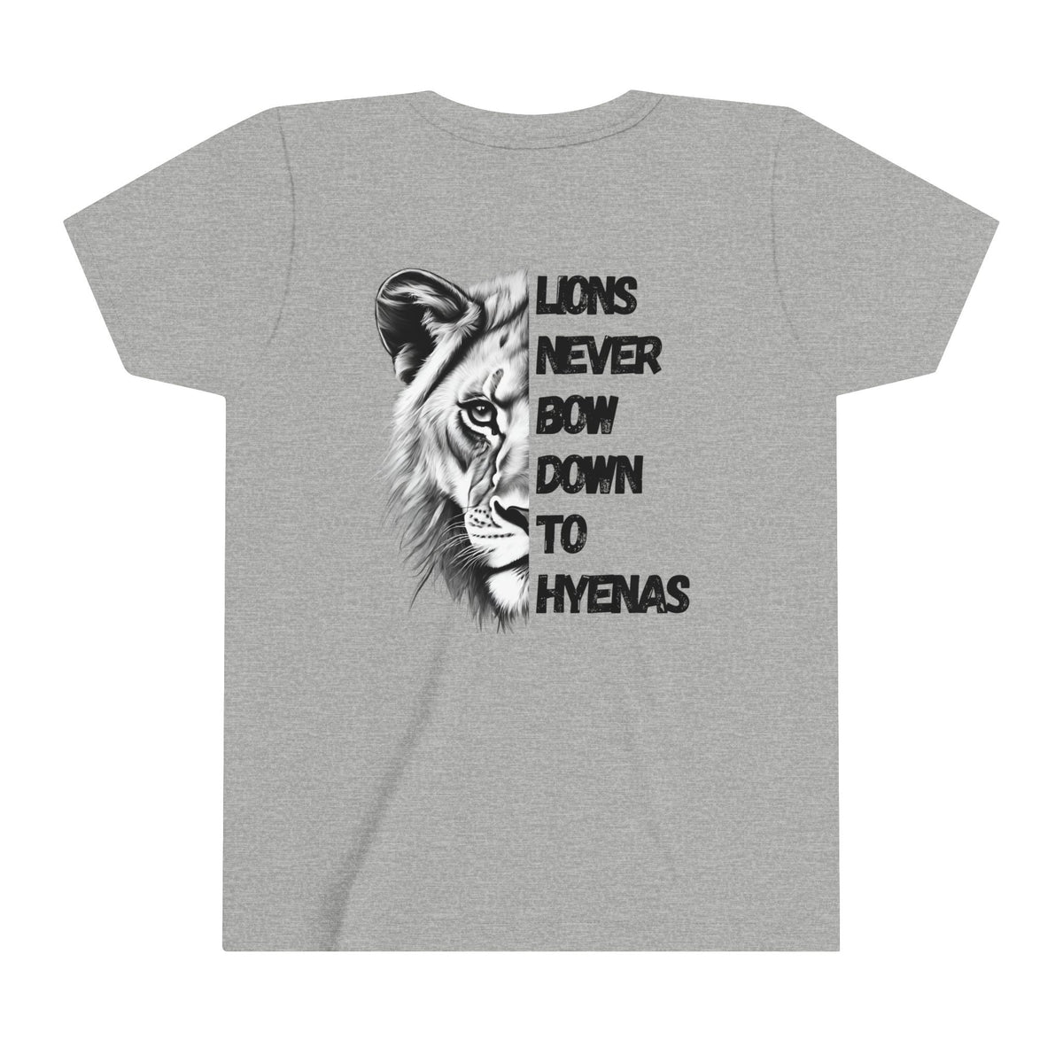 Kids Lions Never Bow Down To Hyenas Short Sleeve Tee