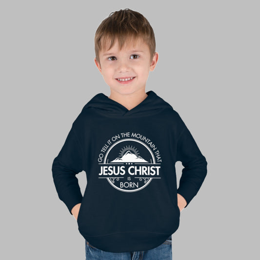 Toddler Go Tell It On The Mountain Jesus Hoodie. Toddler Christian Pullover Fleece Hoodie