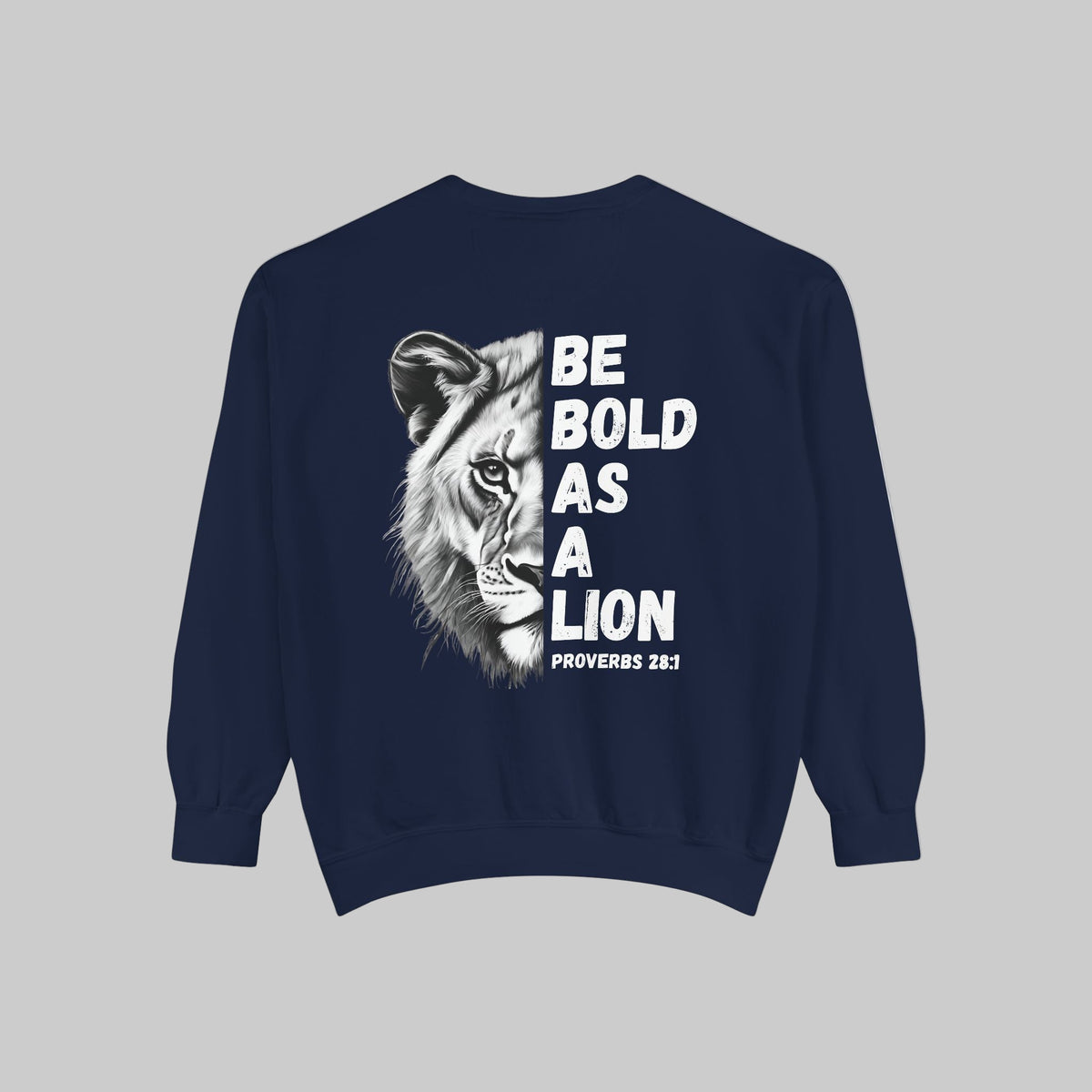 Be Bold As A Lion Christian Premium Crewneck Sweatshirt, Faith Based Proverbs Bible Verse Sweatshirt