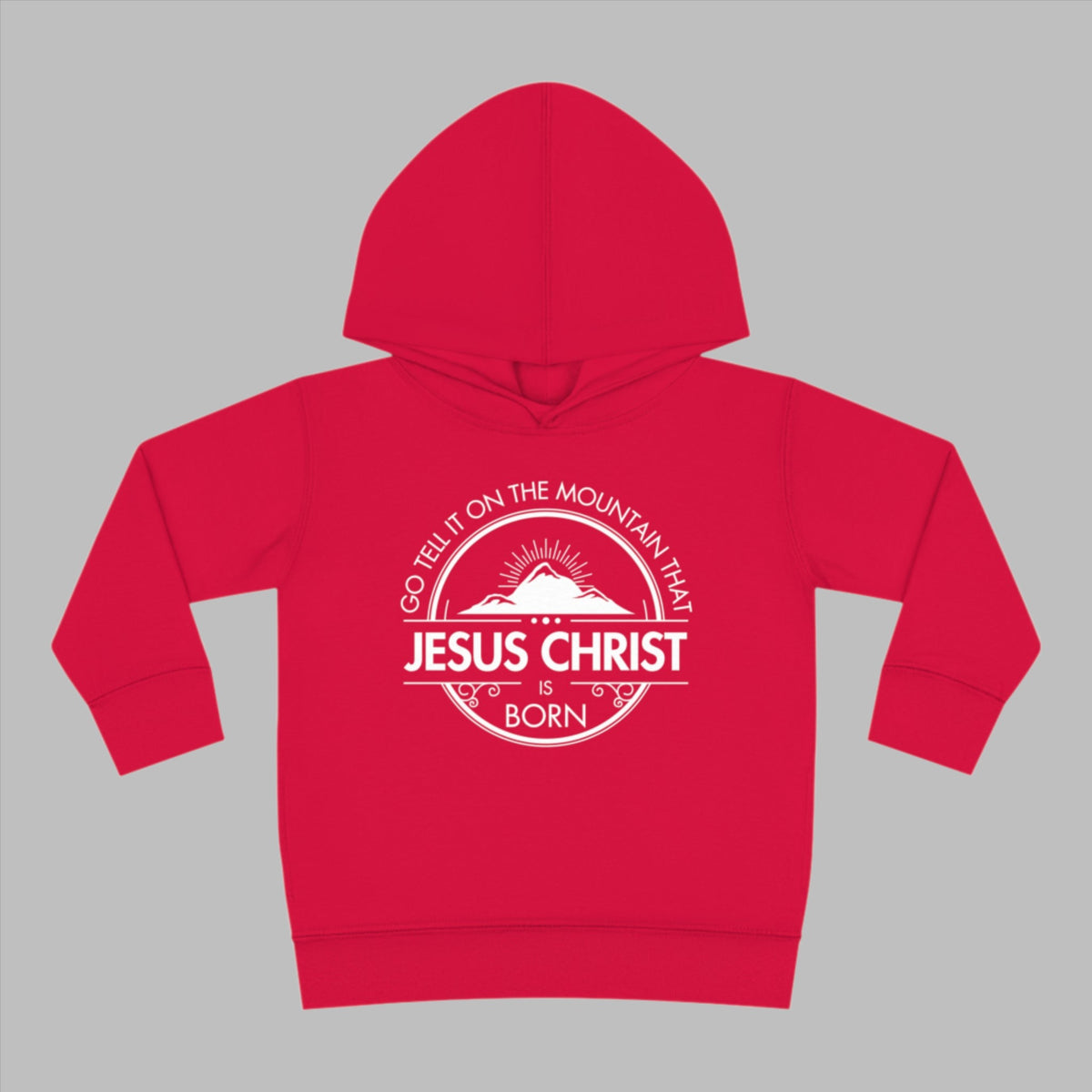 Toddler Go Tell It On The Mountain Jesus Hoodie. Toddler Christian Pullover Fleece Hoodie