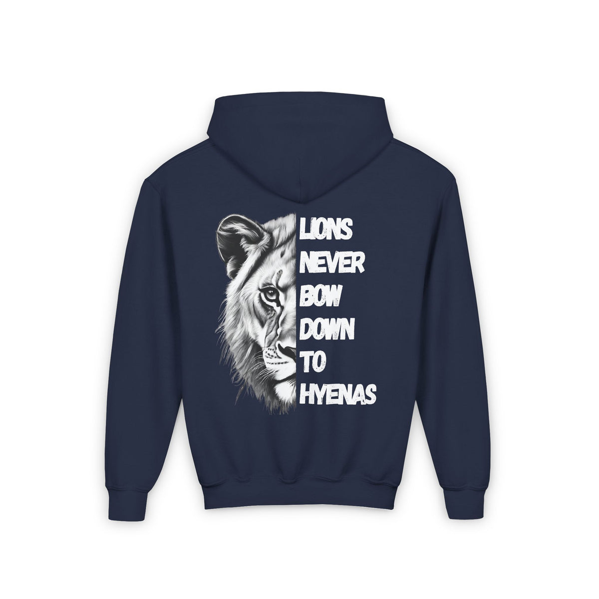 Kids Lions Never Bow Down To Hyenas Hooded Sweatshirt