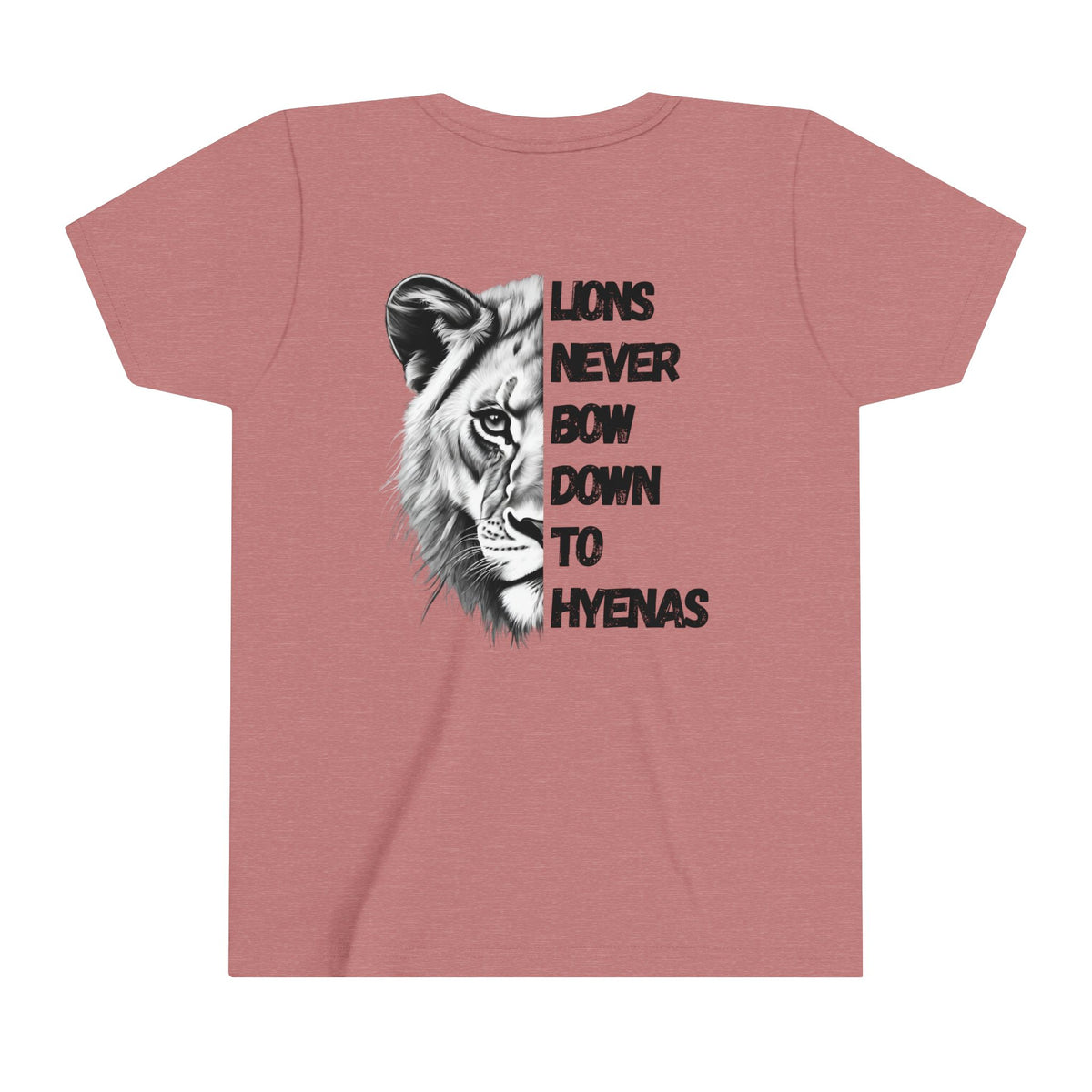 Kids Lions Never Bow Down To Hyenas Short Sleeve Tee