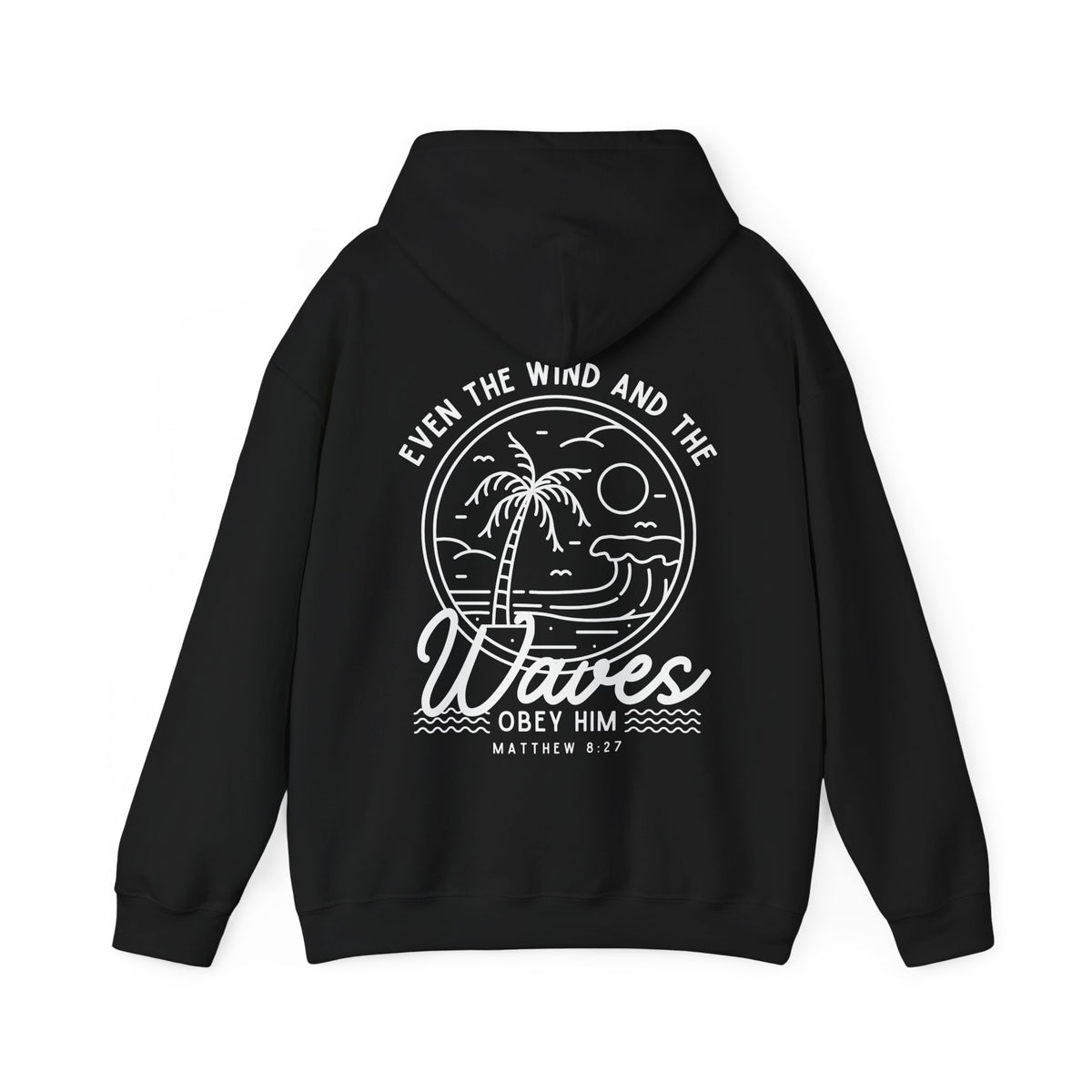 'Even The Wind And The Waves Obey Him' Bible Verse Unisex Hoodie | Beach-Themed Christian Hooded Sweatshirt, Faith-Based Apparel