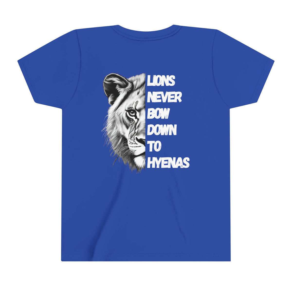 Kids Lions Never Bow Down To Hyenas Short Sleeve Tee