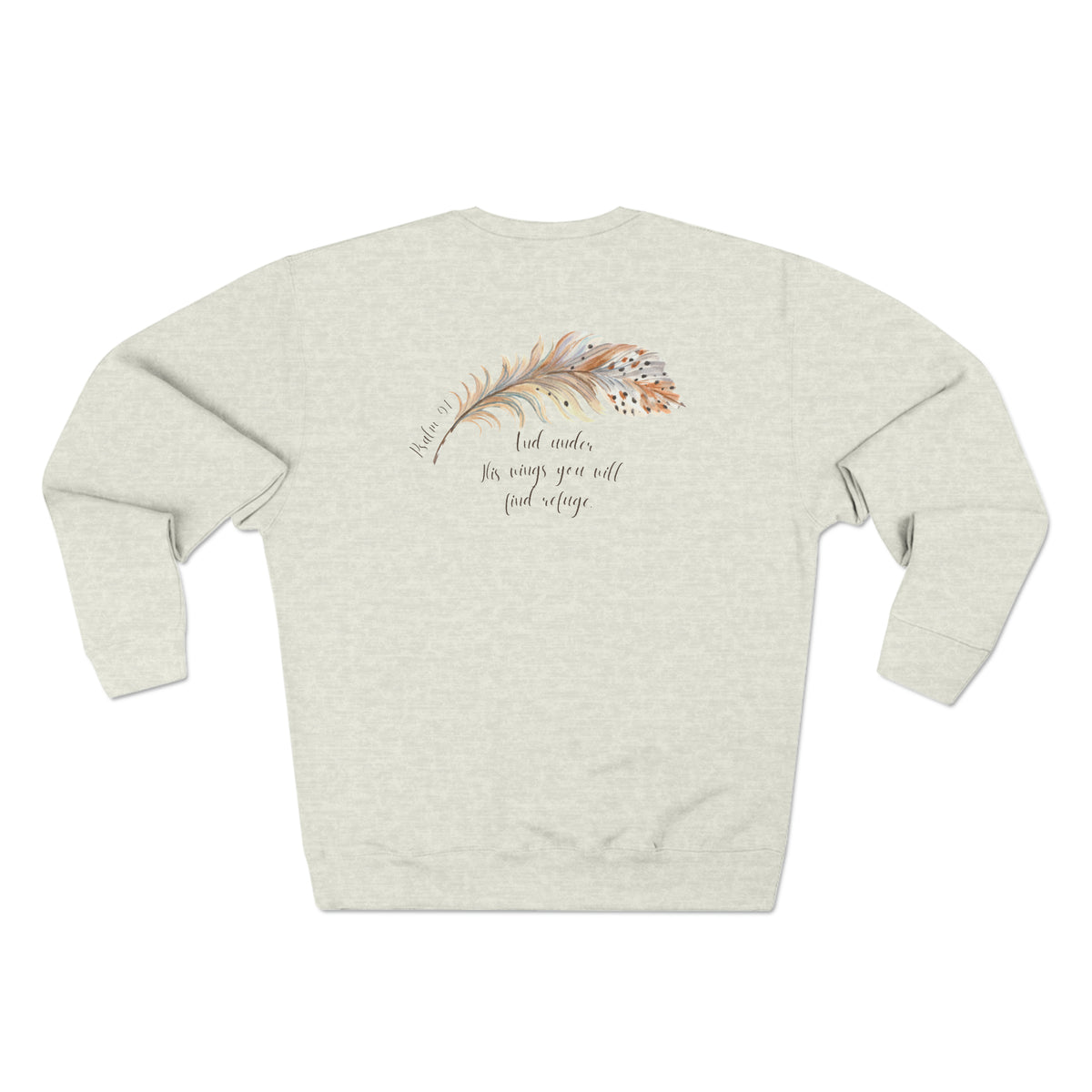 Super Soft Psalm 91 Christian Women's Bible Verse Sweatshirt - Under His Wings You Will Find Refuge Crewneck Scripture Gospel Apparel