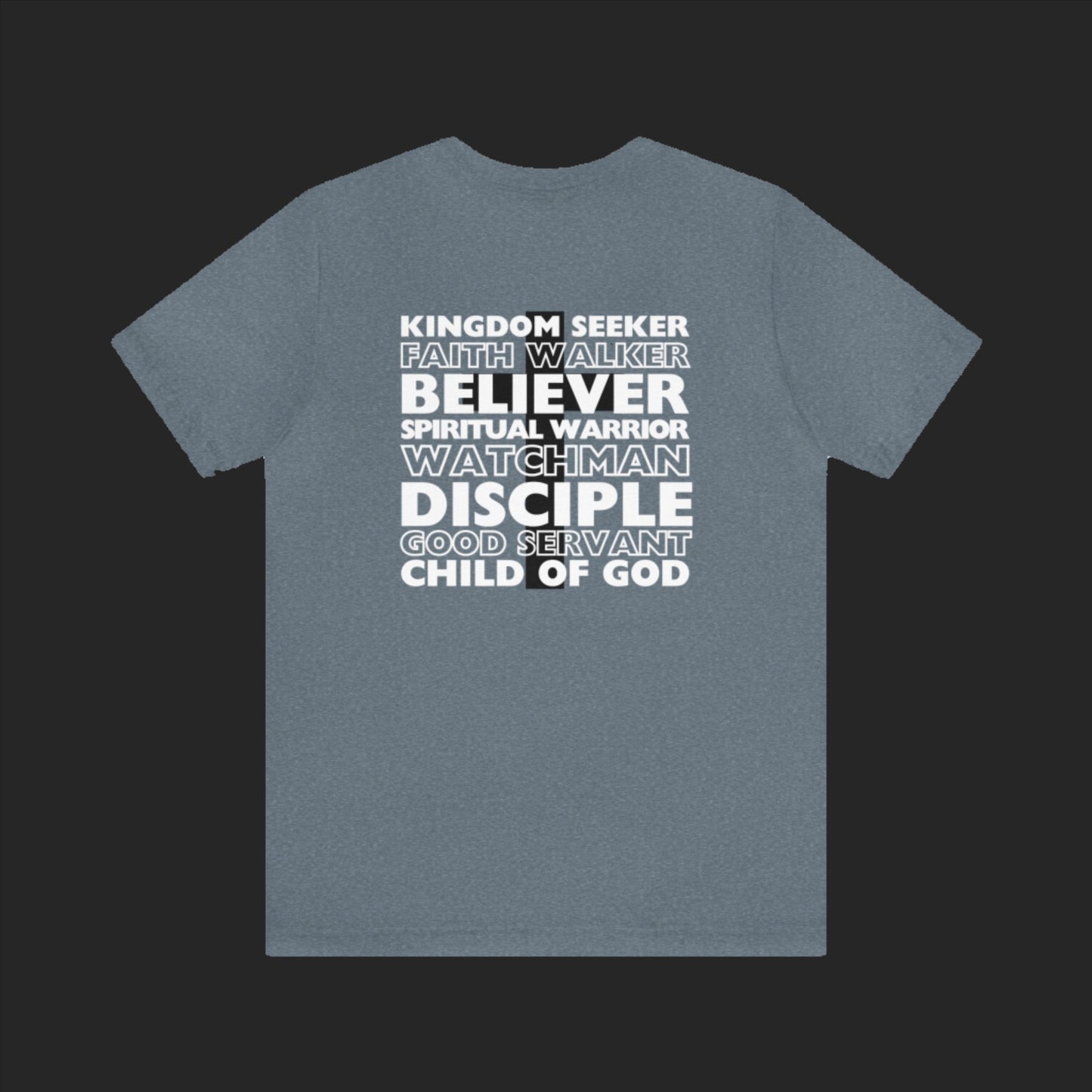 Kingdom Seeker, Faith Walker, Believer, Spiritual Warrior, Watchman, Disciple, Good Servant, Child Of God. This gorgeous Christian crew neck t-shirt has a large faith based design on the back with a cross behind the various names for Children of God. With a subtle cross design on the front, you can wear your faith boldly with this Cataldo Creations short sleeve tee!