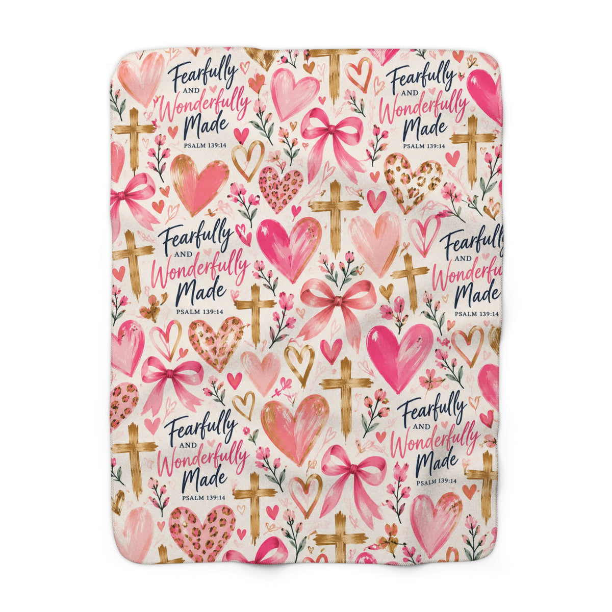 Fearfully and Wonderfully Made Christian sherpa blanket featuring Psalm 139:14, pink hearts, bows, gold crosses, and floral accents on a cream background.