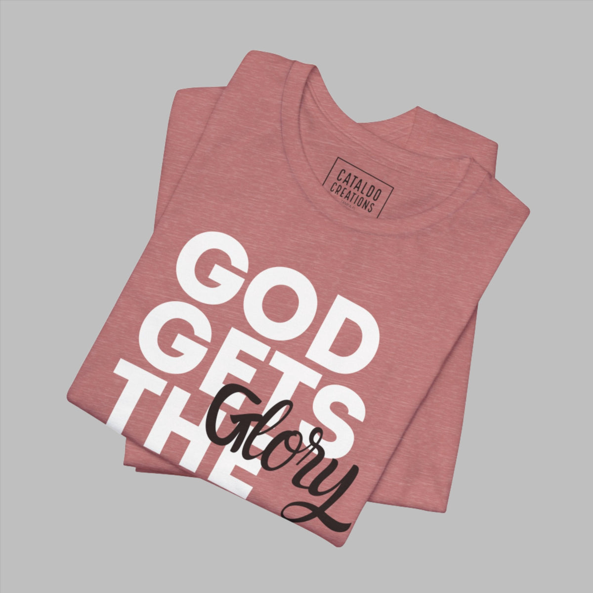 God Gets The Glory! This bold Christian t-shirt has a bold message and is available in many different colors. Grab this Cataldo Creations t-shirt for everyone in the family today!