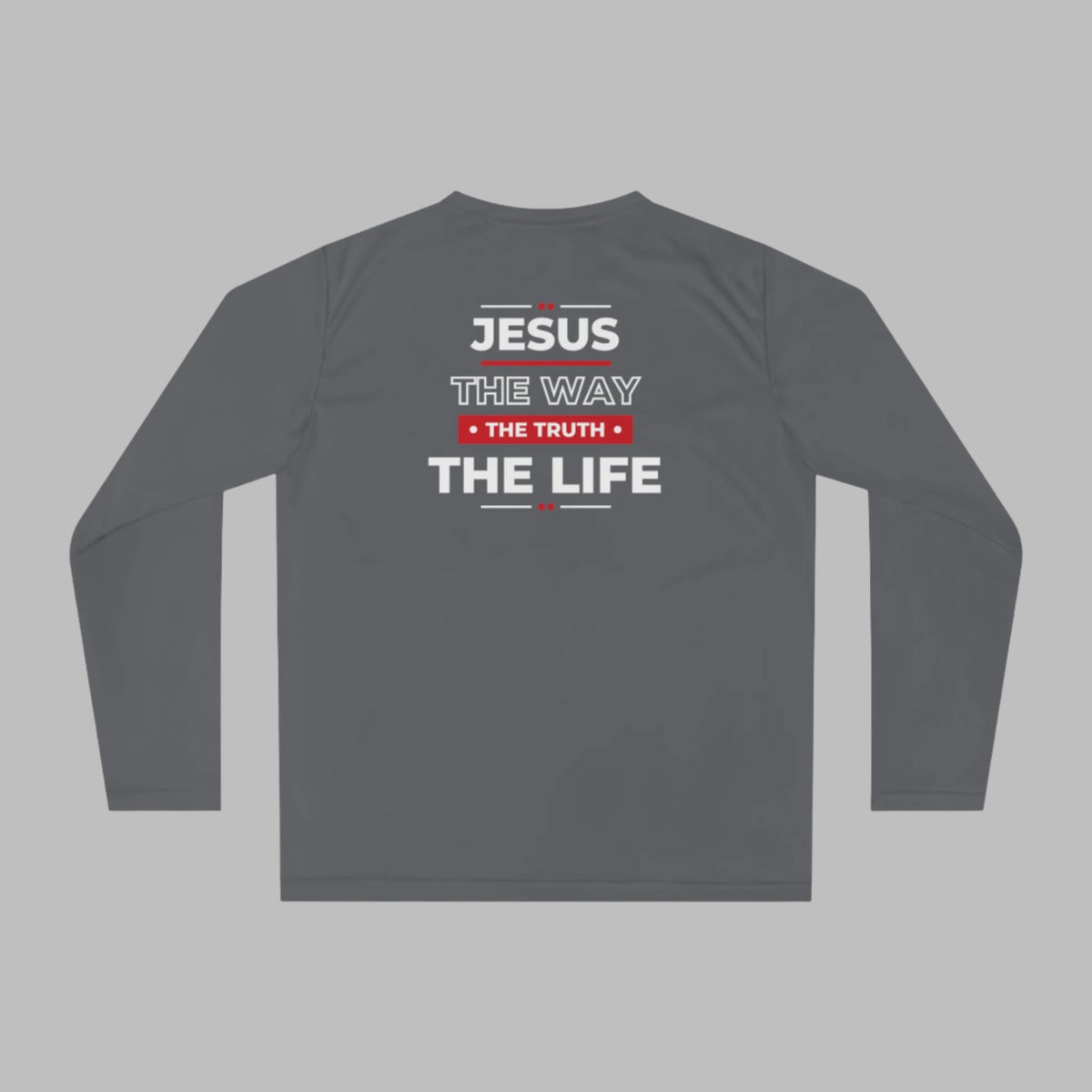 Jesus Is The Way, The Truth, The Life Athletic Long Sleeve Shirt +UV Protection