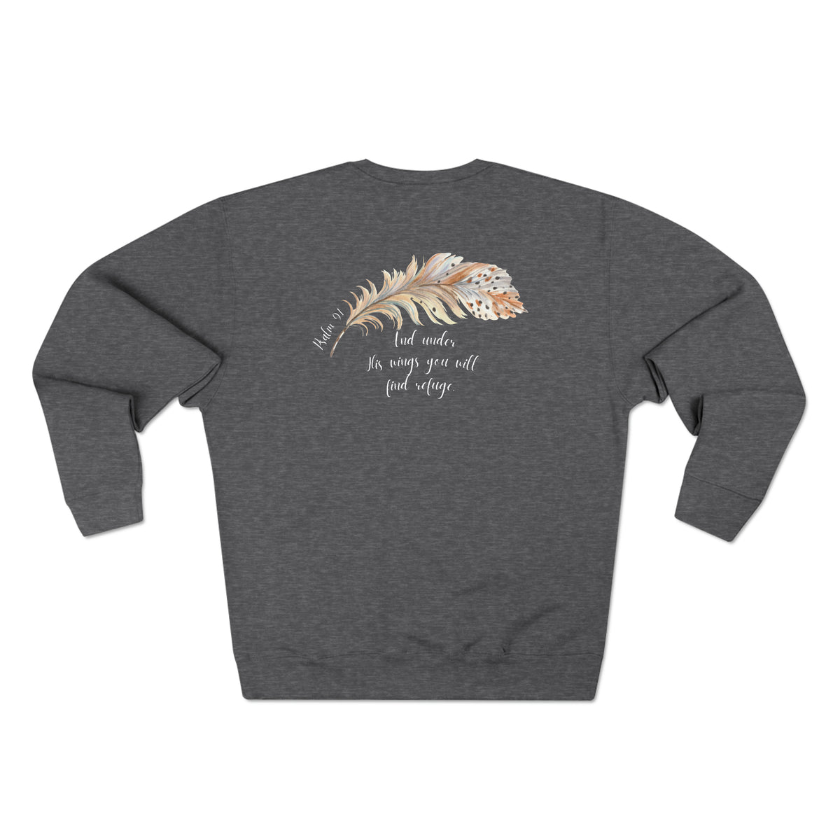 Super Soft Psalm 91 Christian Women's Bible Verse Sweatshirt - Under His Wings You Will Find Refuge Crewneck Scripture Gospel Apparel