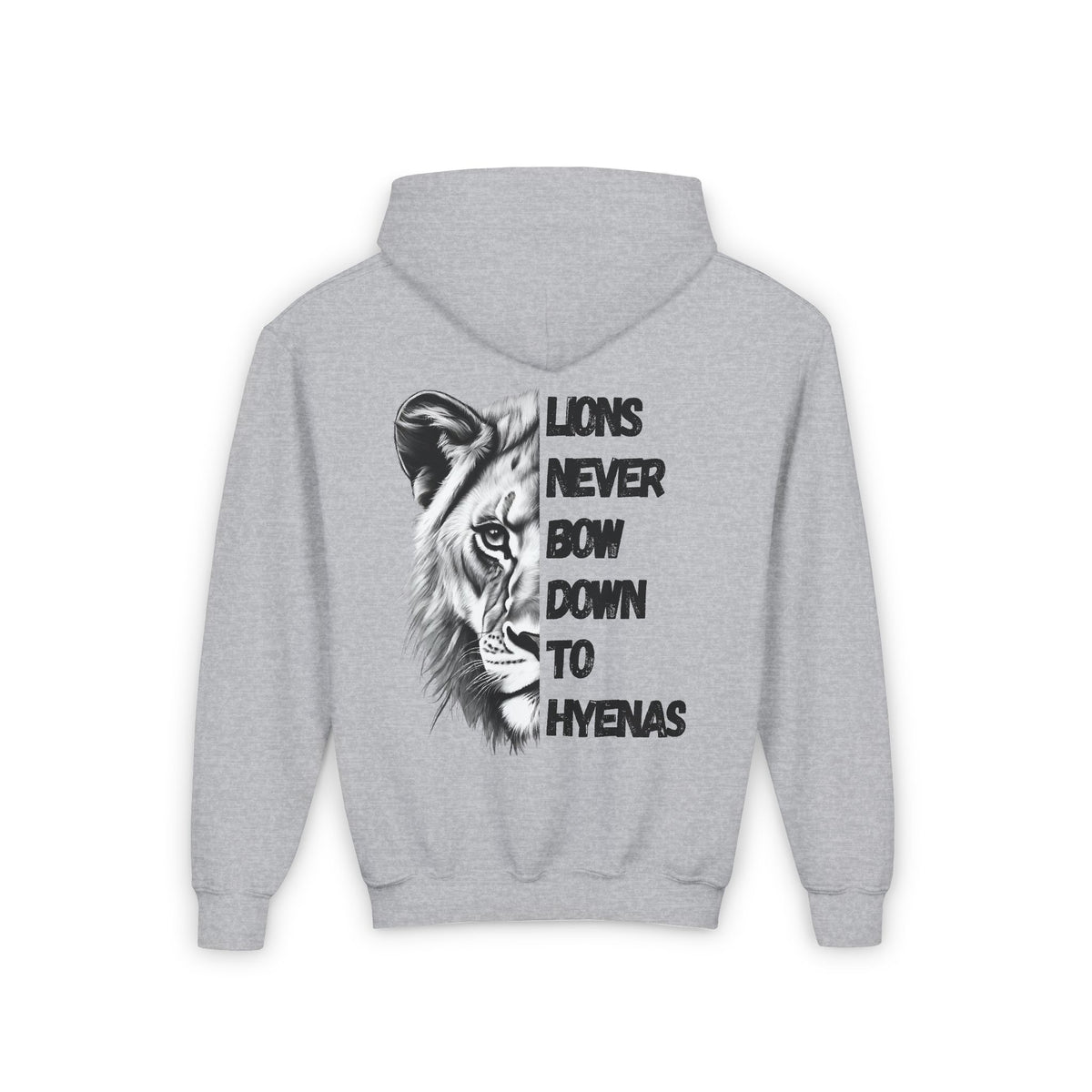 Kids Lions Never Bow Down To Hyenas Hooded Sweatshirt