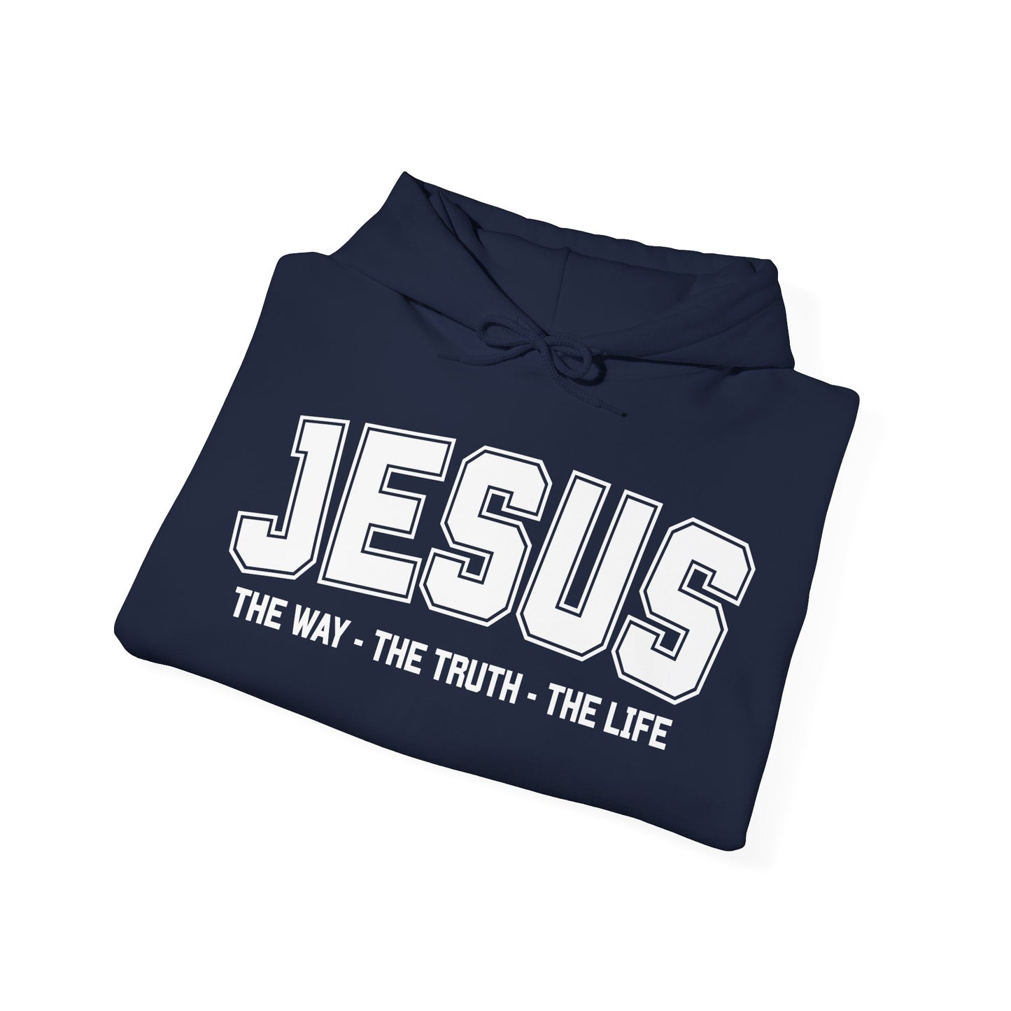 Jesus The Way The Truth The Life Inspirational Hoodie for Faithful Individuals, Religious Gift, Christian Apparel, Spiritual Wear
