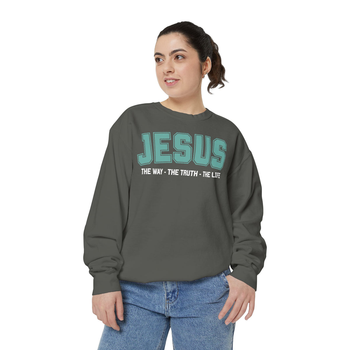 Jesus The Way, The Truth, The Life Crewneck Sweatshirt, Faith Apparel, Religious Sweatshirt, Inspirational Wear