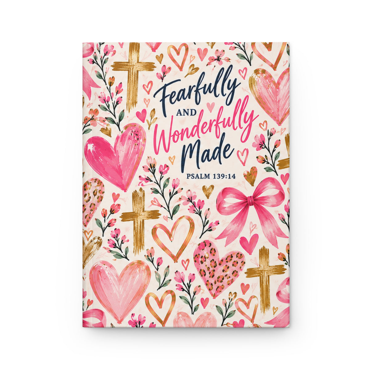 Fearfully and Wonderfully Made Christian hardcover journal for girls featuring Psalm 139:14 with pink hearts, bows, flowers and gold crosses.