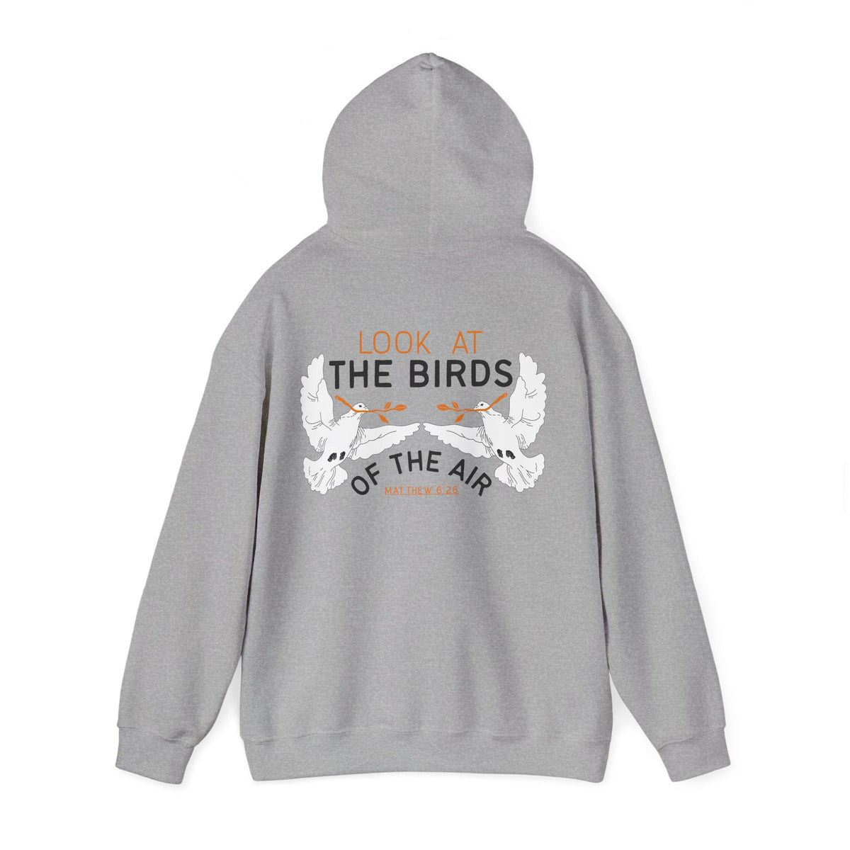 Look At The Birds of the Air Hoodie — Cross Hooded Sweatshirt, Christian Graphic Pullover