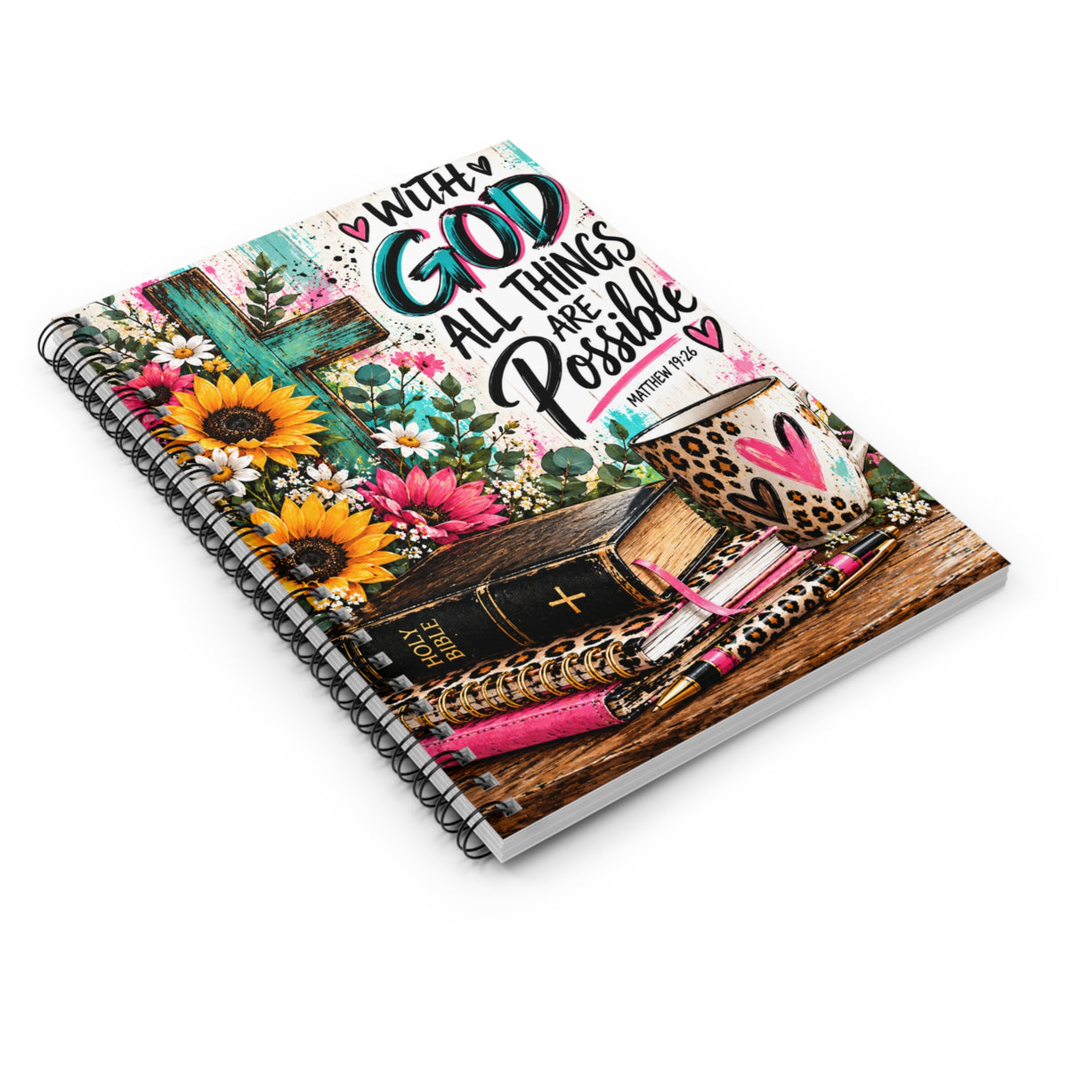 With God All Things Are Possible Christian Spiral Notebook – Matthew 19:26 Faith Journal with Sunflowers