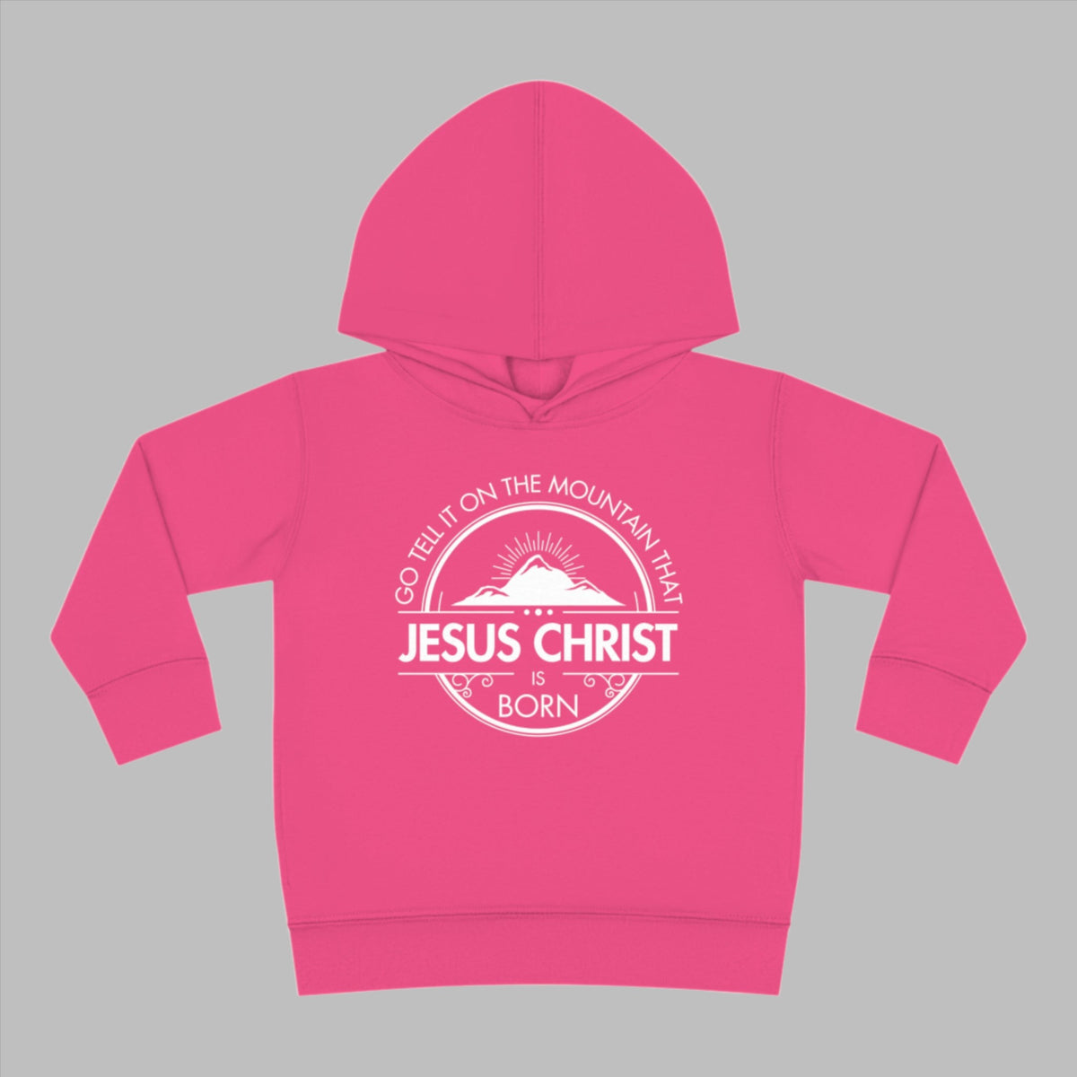 Toddler Go Tell It On The Mountain Jesus Hoodie. Toddler Christian Pullover Fleece Hoodie