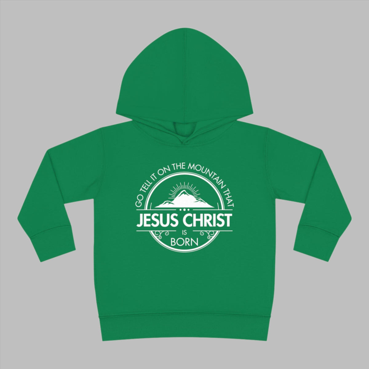 Toddler Go Tell It On The Mountain Jesus Hoodie. Toddler Christian Pullover Fleece Hoodie