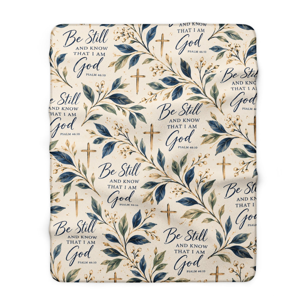 Be Still and Know Psalm 46:10 Christian sherpa blanket design featuring navy Scripture lettering, watercolor botanical leaves, gold crosses and an ivory background.