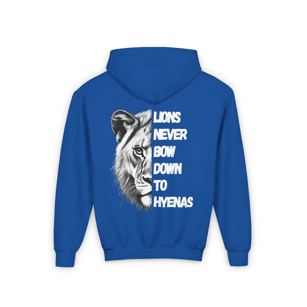 Kids Lions Never Bow Down To Hyenas Hooded Sweatshirt