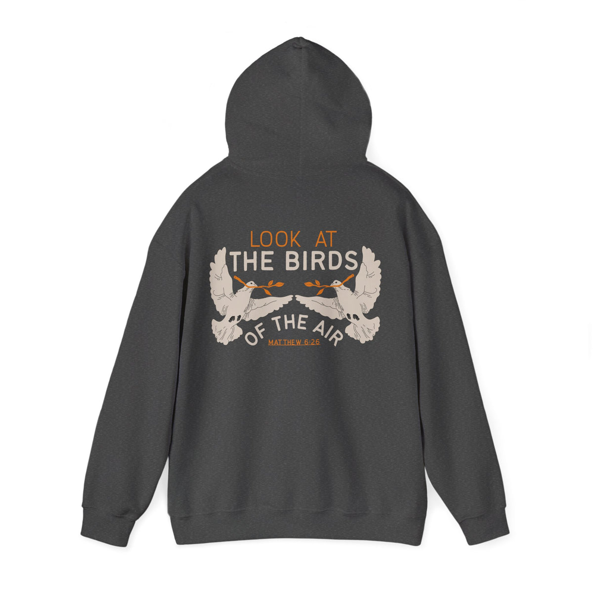 Look At The Birds of the Air Hoodie — Cross Hooded Sweatshirt, Christian Graphic Pullover