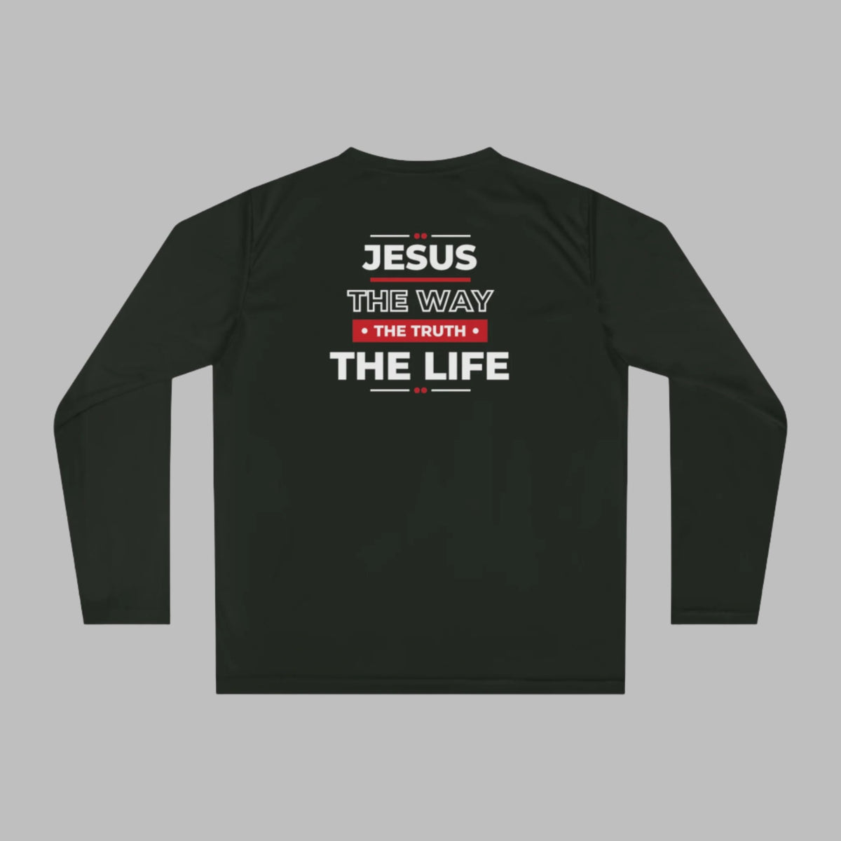 Jesus Is The Way, The Truth, The Life Athletic Long Sleeve Shirt +UV Protection