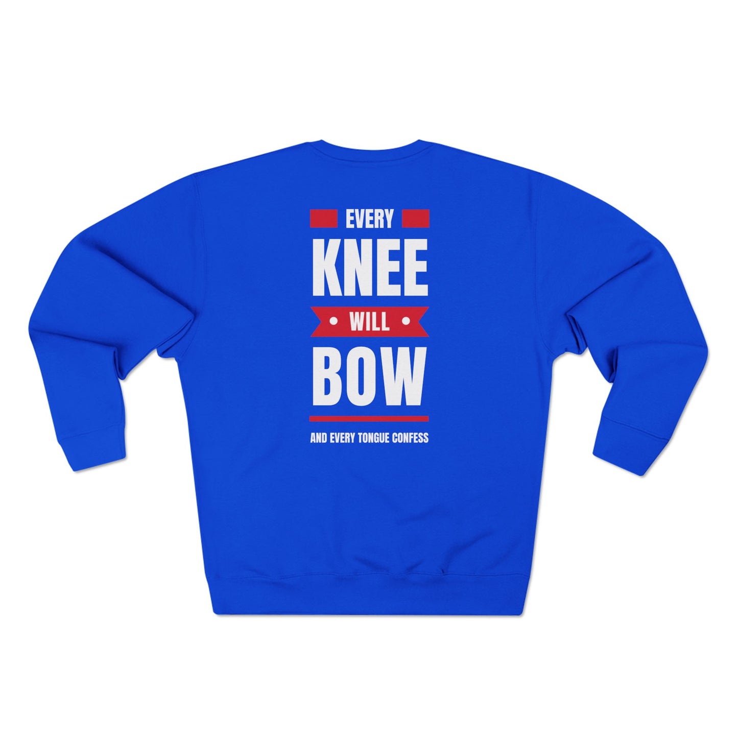 Super Soft Every Knee Will Bow Jesus Crewneck Sweatshirt