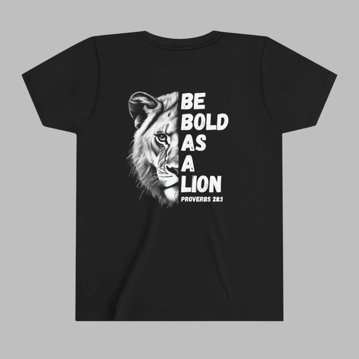 Kids Be Bold As A Lion Youth Short Sleeve Tee. Black & White Design