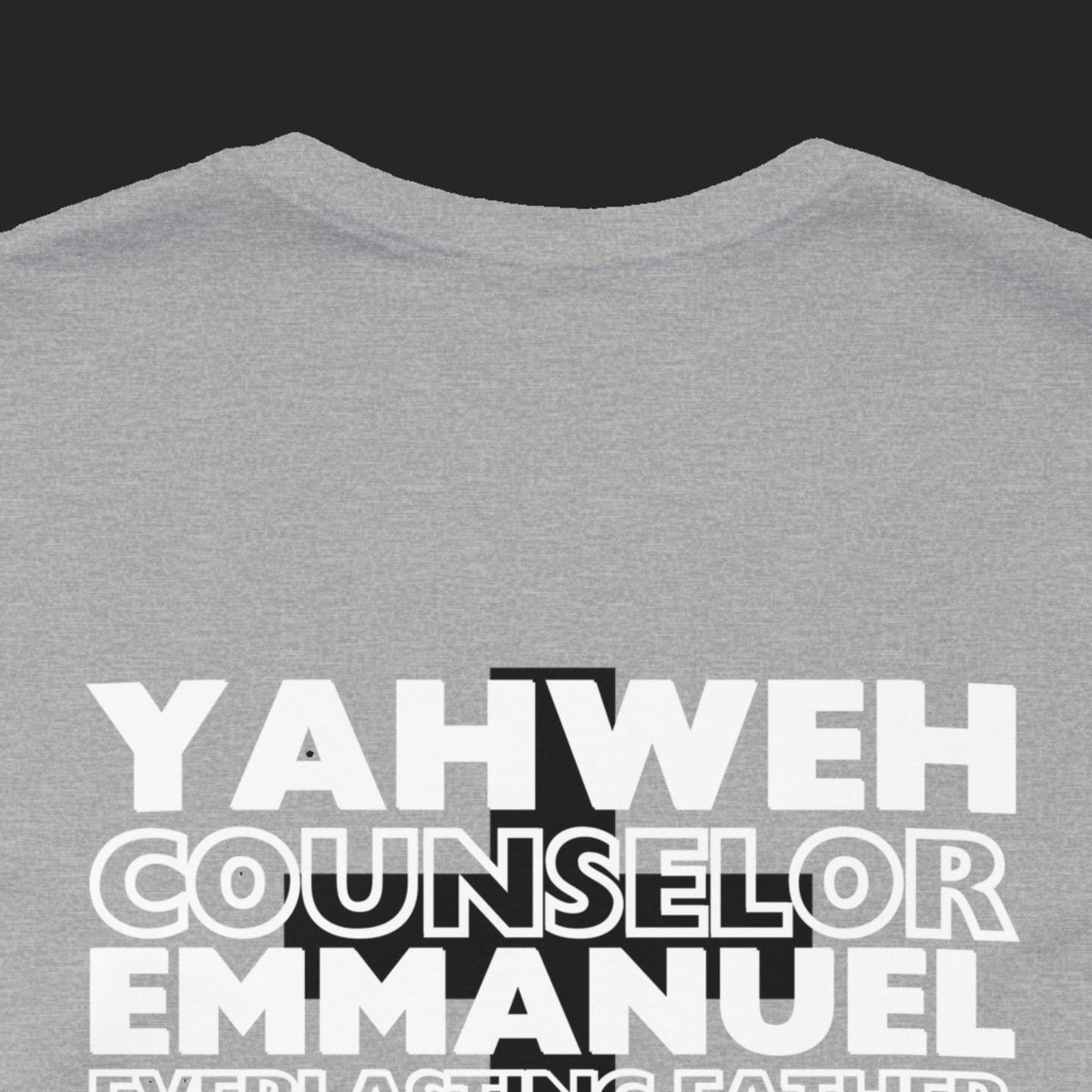 YAHWEH. Counselor. Emmanuel. Everlasting father. Mighty God. Alpha and Omega. THE GREAT I AM. Jehovah. The Names of God. This gorgeous Christian t-shirt has a large faith based design on the back with a cross behind some of the many names of God. With a small cross on the front chest pocket area, you can wear your faith and be bold for God.