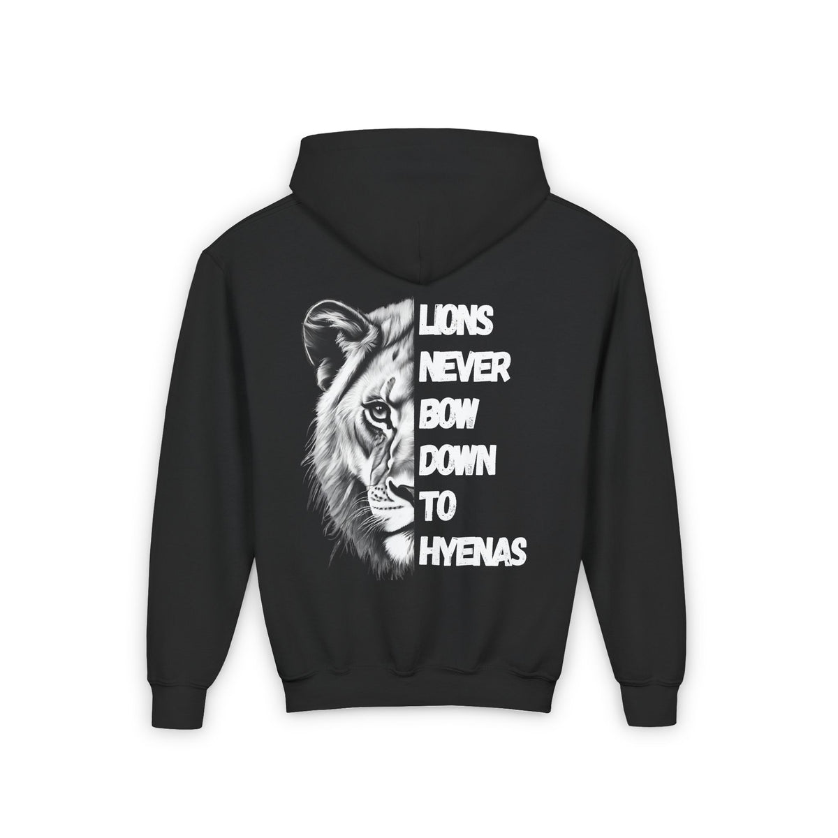 Kids Lions Never Bow Down To Hyenas Hooded Sweatshirt