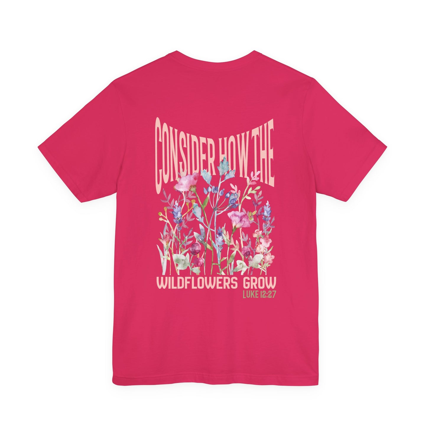 Unisex jersey short sleeve tee featuring floral design with Bible verse Luke 12:27 Christian inspirational shirt