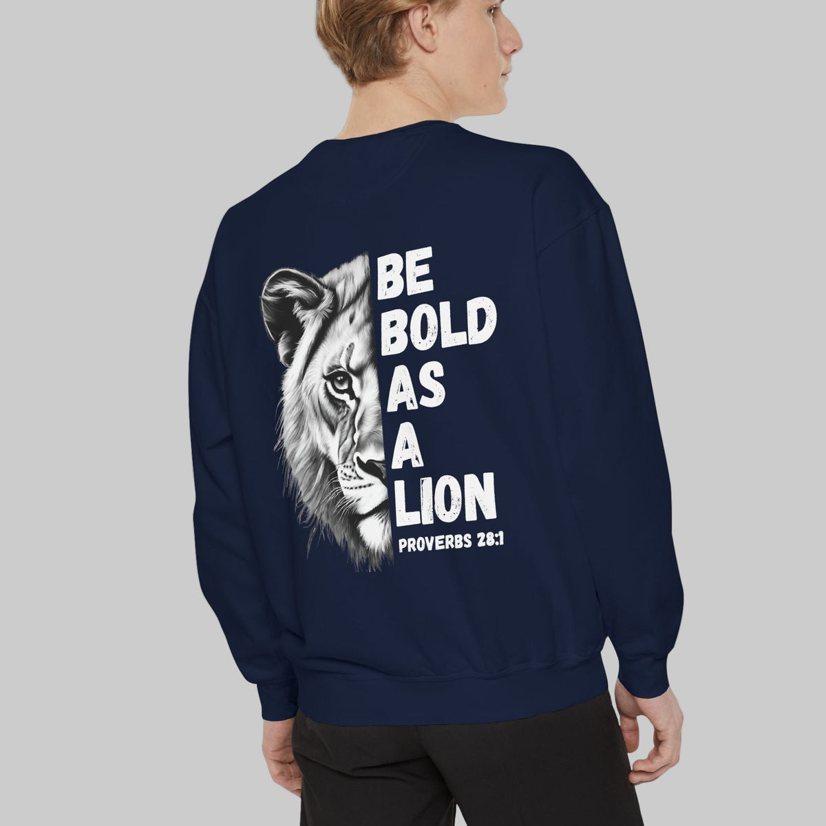 Be Bold As A Lion Christian Premium Crewneck Sweatshirt, Faith Based Proverbs Bible Verse Sweatshirt