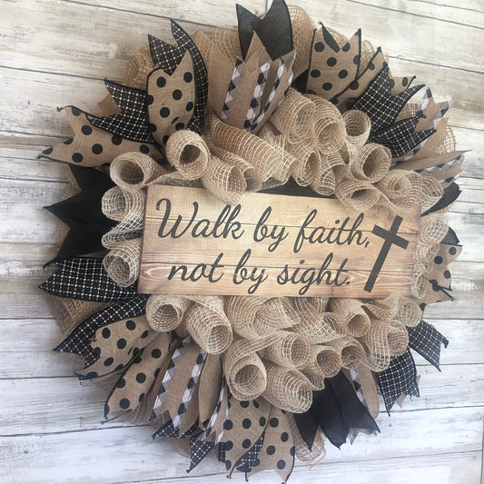 Walk By Faith, Not By Sight Christian Door Wreath