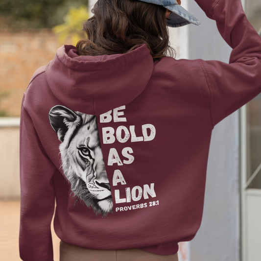 Be Bold As A Lion Christian Hoodie, Proverbs Bible Verse Hooded Sweatshirt, Lion Graphic Faith Based Sweatshirt
