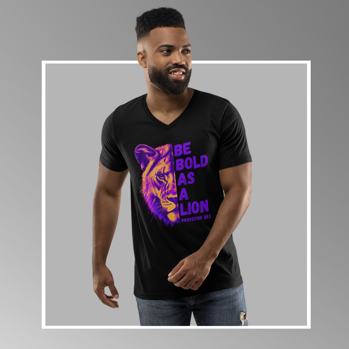 Short Sleeve Be Bold As A Lion V-Neck Tee