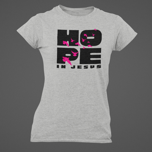 Women's Hope In Jesus Tee - Comfort Shirt, Inspirational Graphic Tee, Faith Shirt, Gift for Her, Christian Apparel