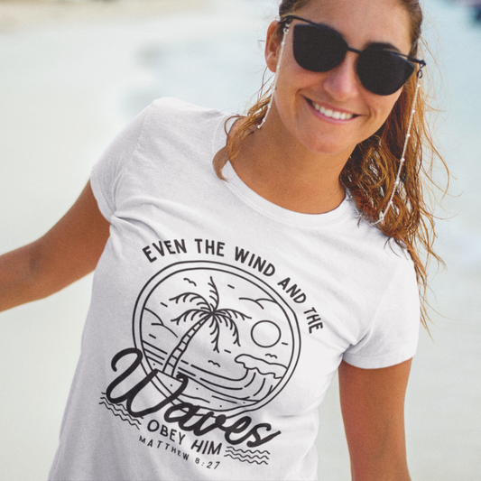 Bible Verse Graphic Shirt - 'Even the Wind and the Waves Obey Him' Scripture Tee