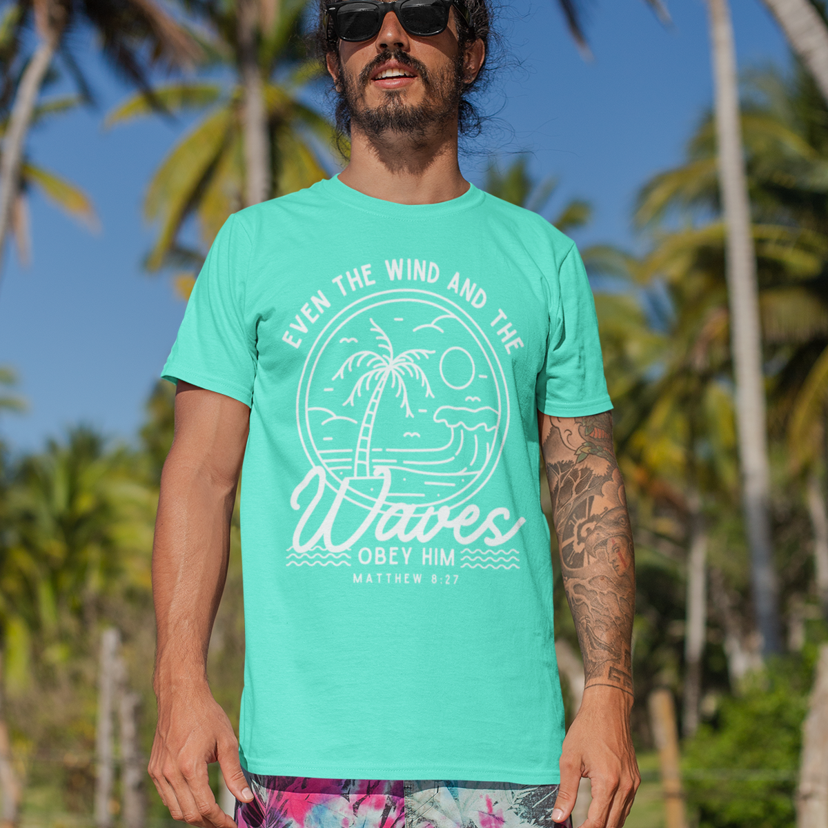 Bible Verse Graphic Shirt - 'Even the Wind and the Waves Obey Him' Scripture Tee