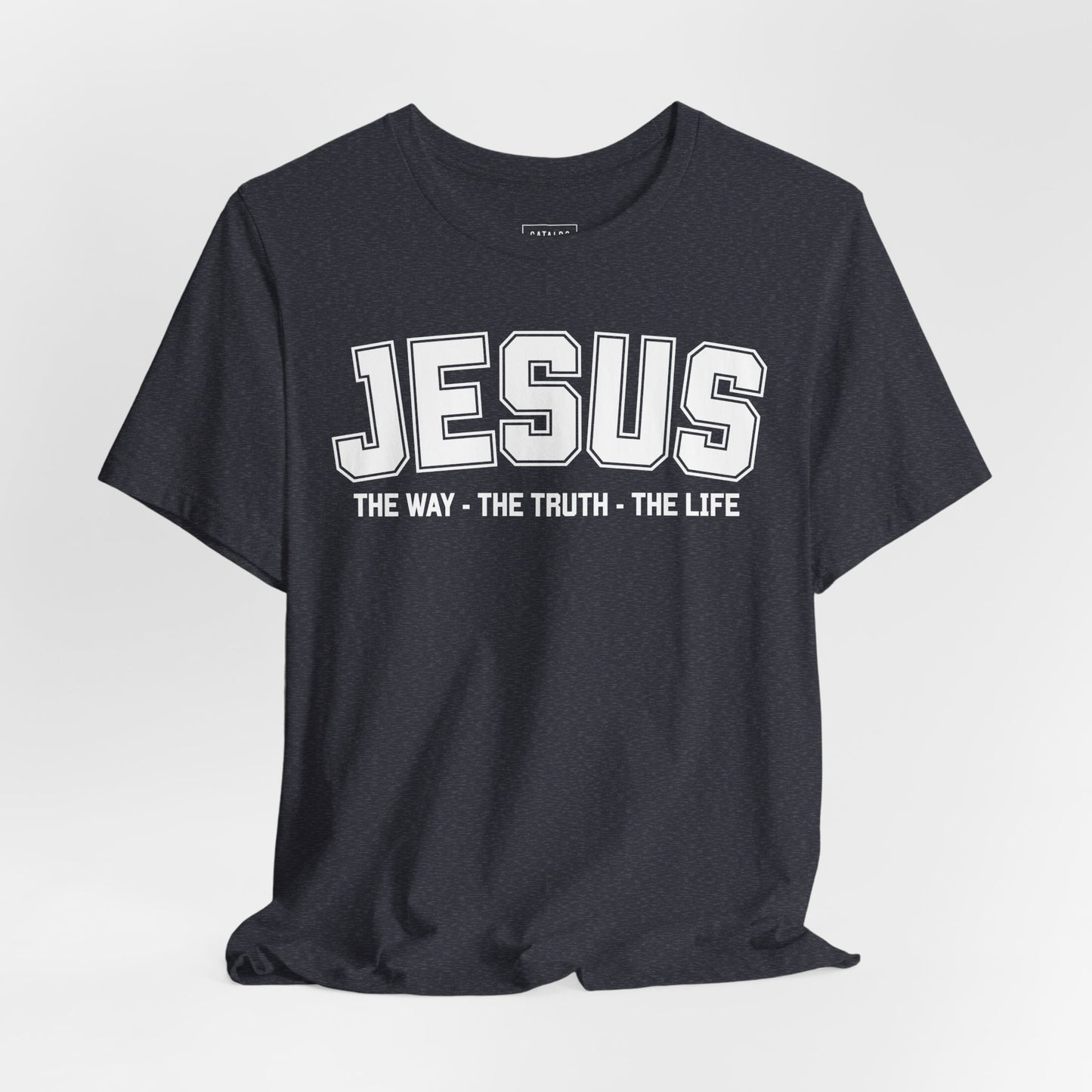 Jesus Tee - The Way, The Truth, The Life Christian T‑Shirt
