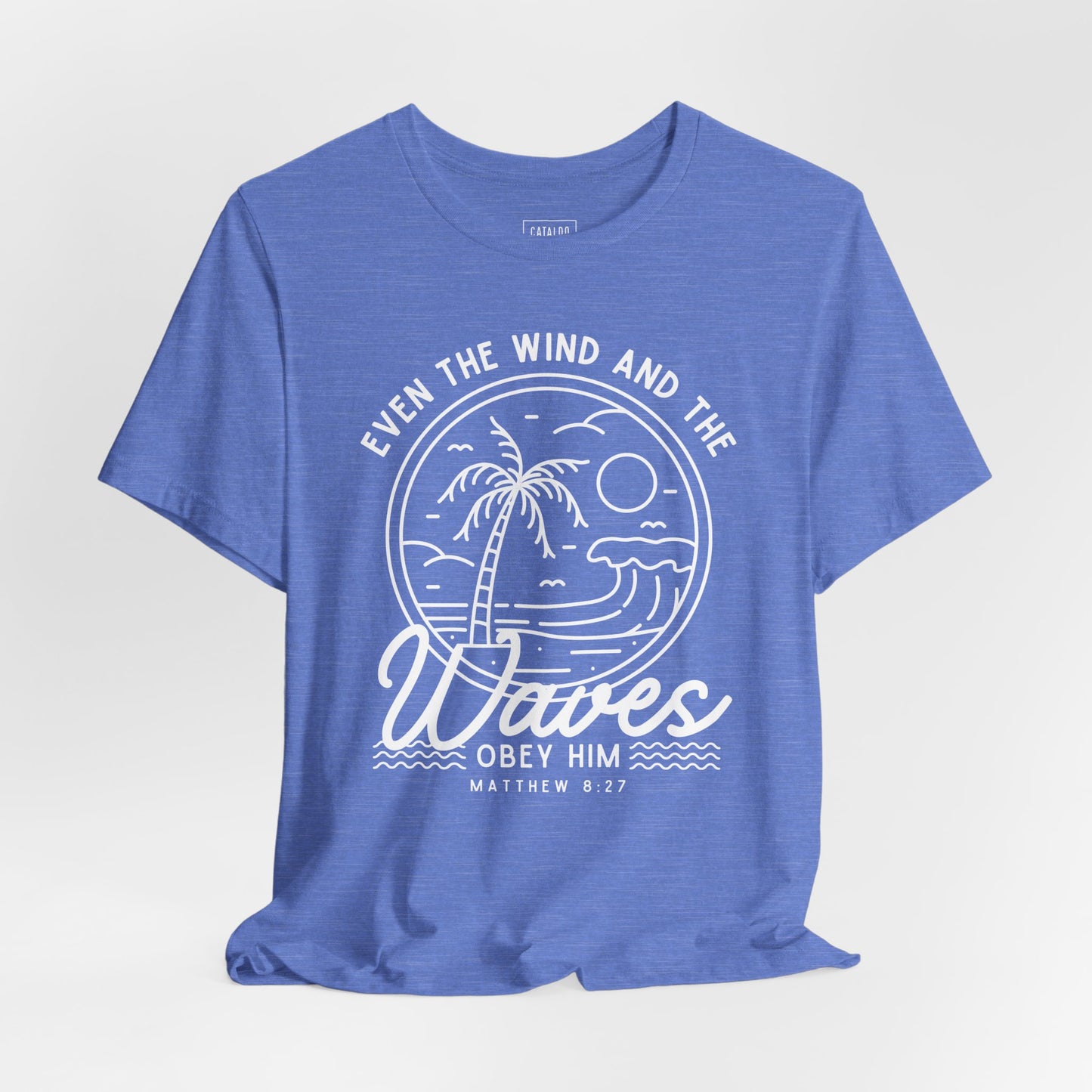 Bible Verse Graphic Shirt - 'Even the Wind and the Waves Obey Him' Scripture Tee