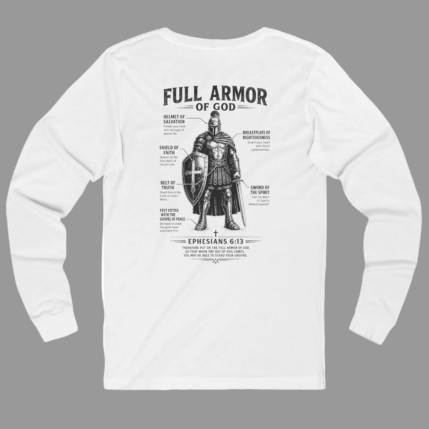 Full Armor of God Long Sleeve Tee — Christian Faith Scripture Shirt (Ephesians 6:13)
