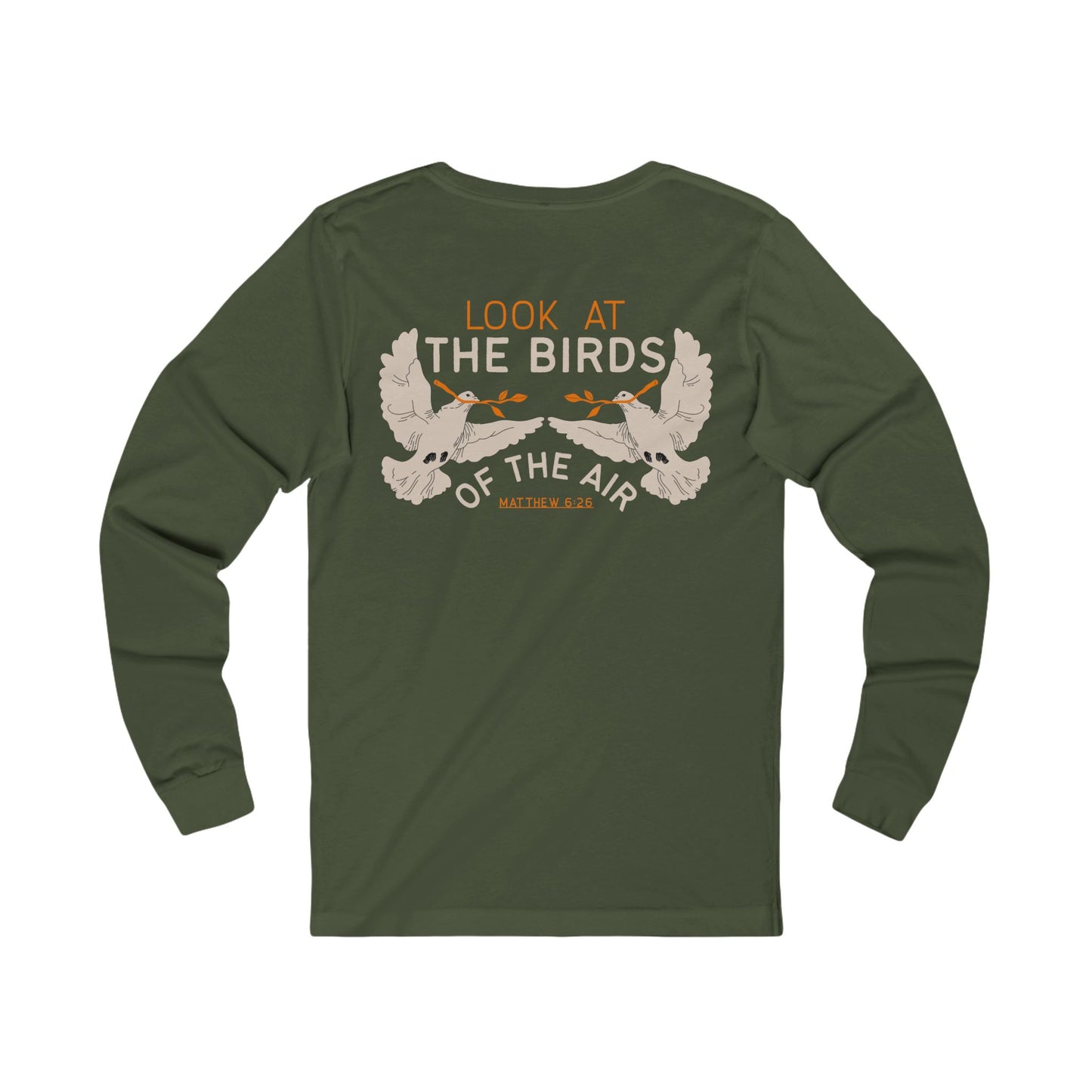 Look at the Birds Of The Air Long Sleeve Tee — Matthew 6:26 Christian Cross Scripture Shirt