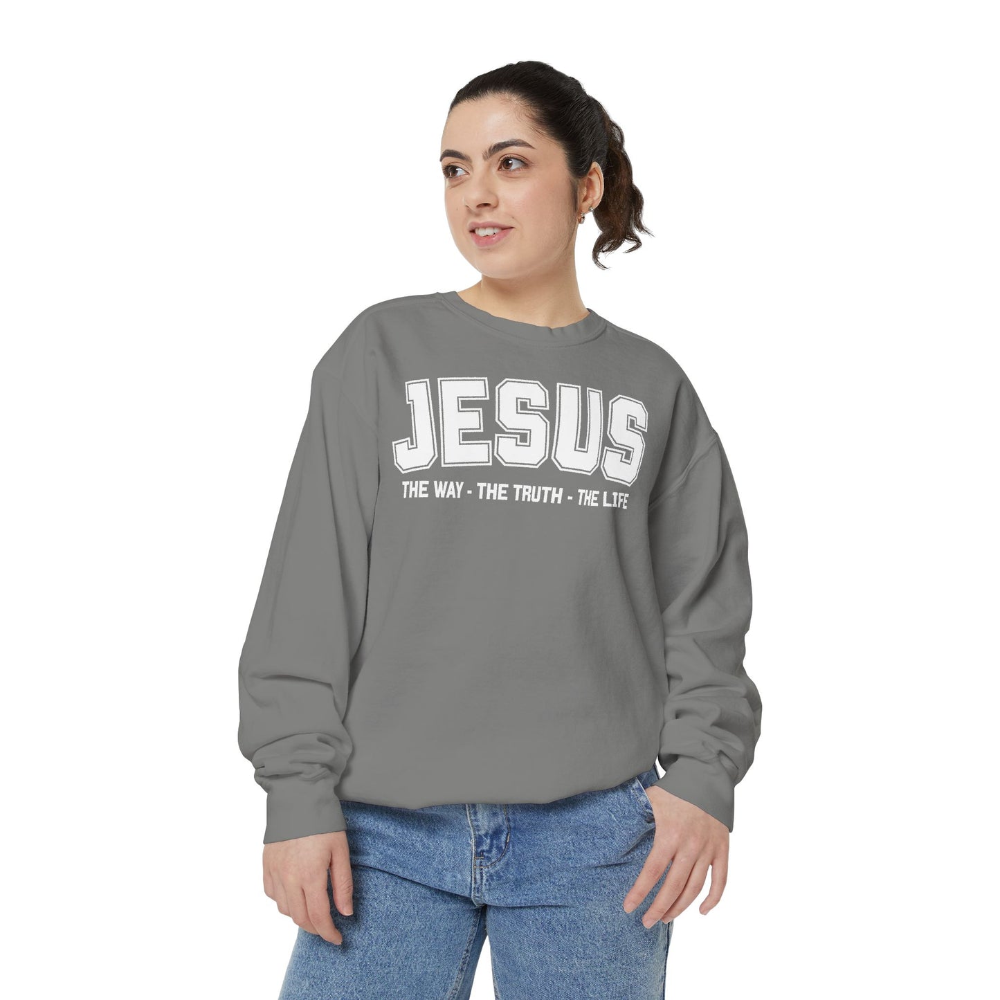 Jesus The Way, The Truth, The Life Crewneck Sweatshirt, Faith Apparel, Religious Sweatshirt, Inspirational Wear