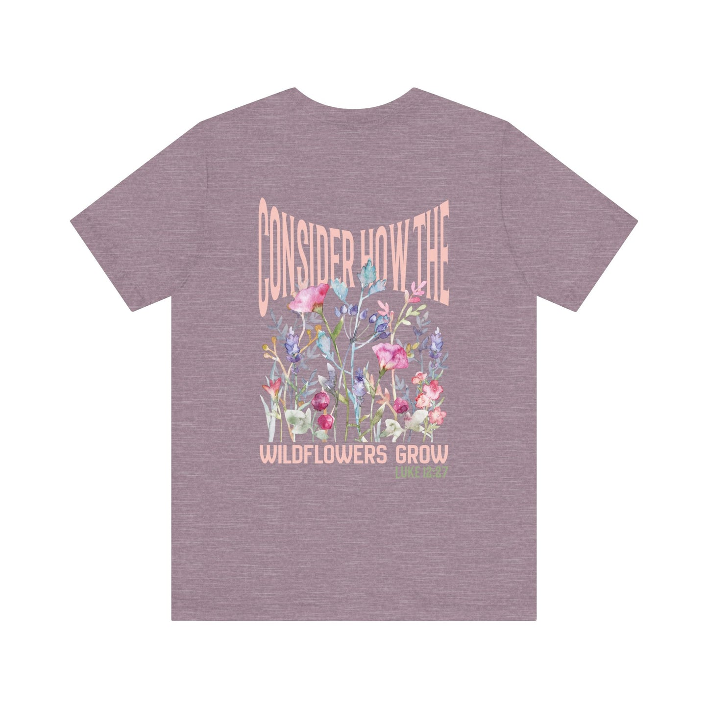 Unisex jersey short sleeve tee featuring floral design with Bible verse Luke 12:27 Christian inspirational shirt