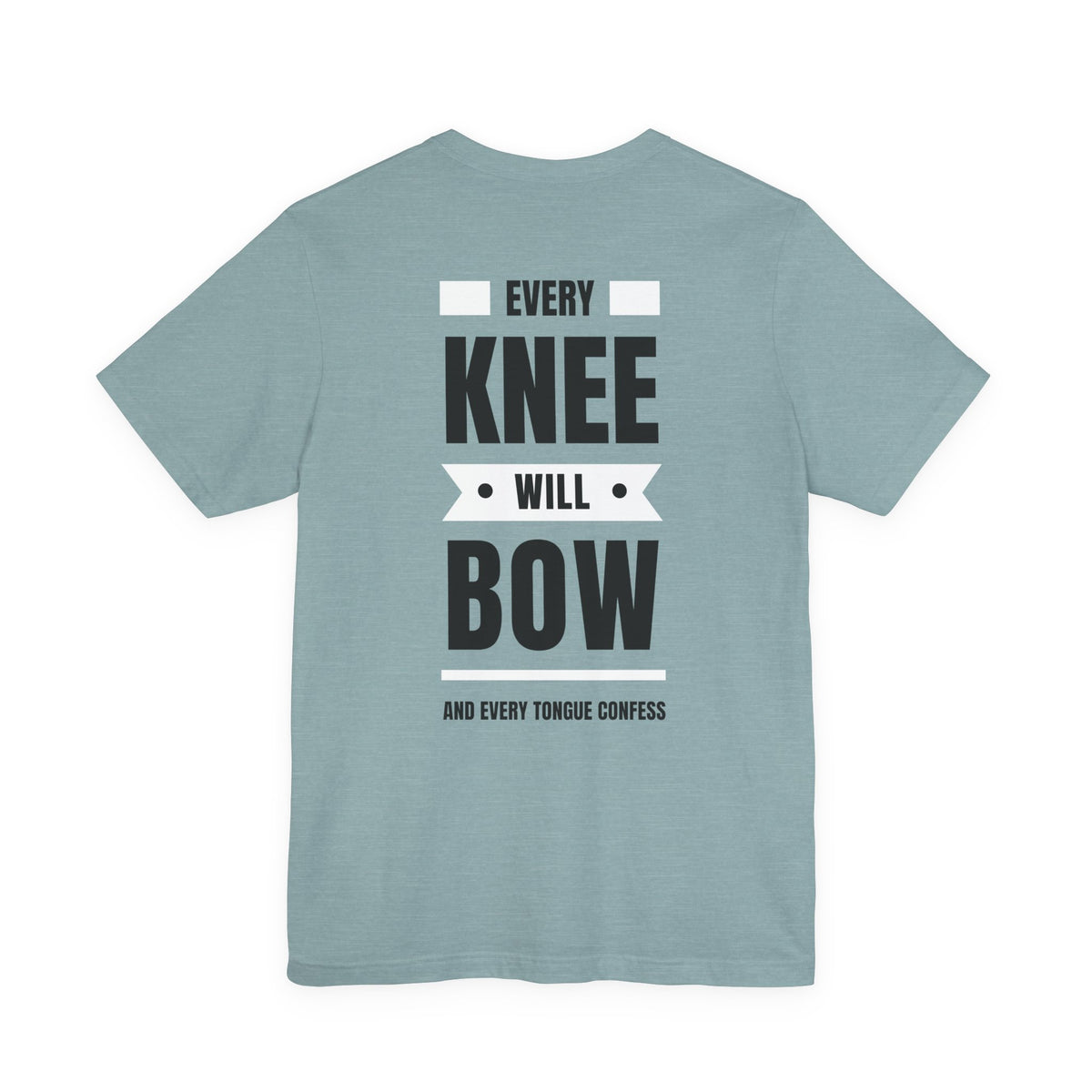 Every Knee Will Bow Christian T-Shirt | Jesus Is Lord Philippians 2:10–11 Faith Tee