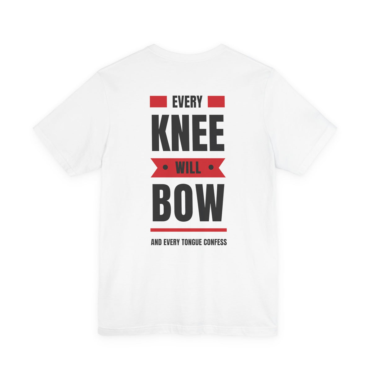 Every Knee Will Bow Christian T-Shirt | Jesus Is Lord Philippians 2:10–11 Faith Tee